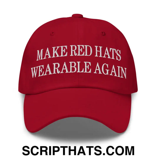 Make Red Hats Wearable Again Embroidered Dad Hat Default Title