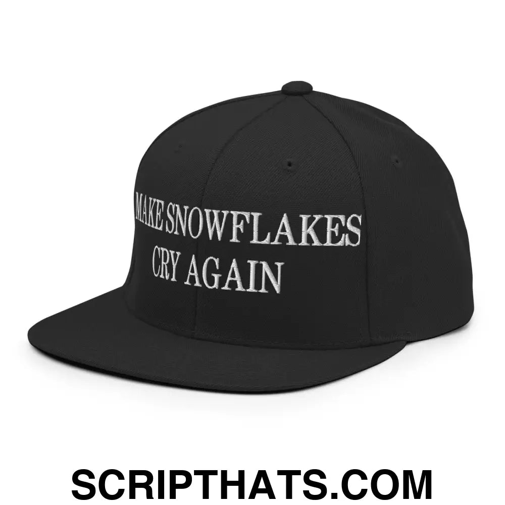 Make Snowflakes Cry Again Embroidered Flat Bill Brim Snapback Hat Black