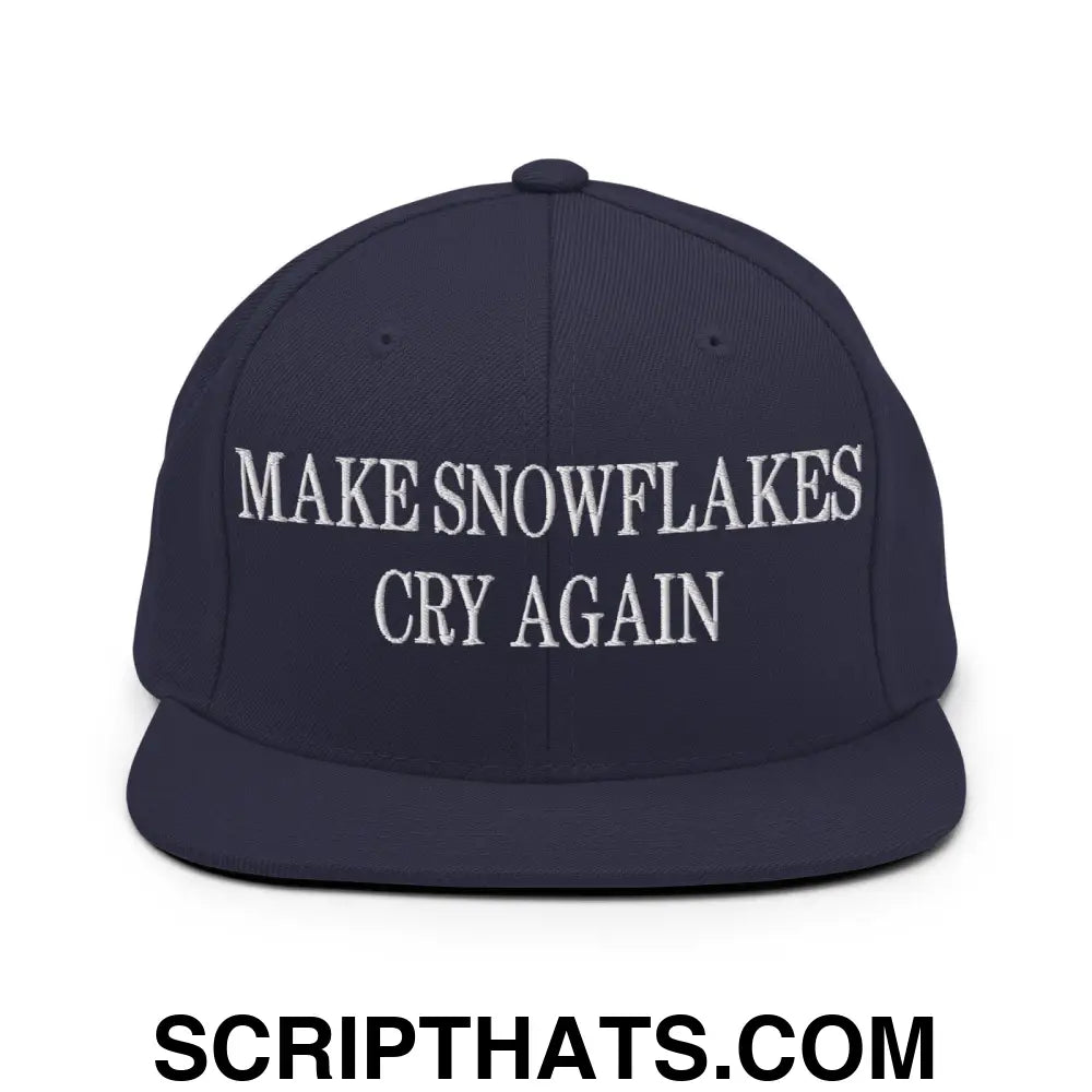 Make Snowflakes Cry Again Embroidered Flat Bill Brim Snapback Hat Navy