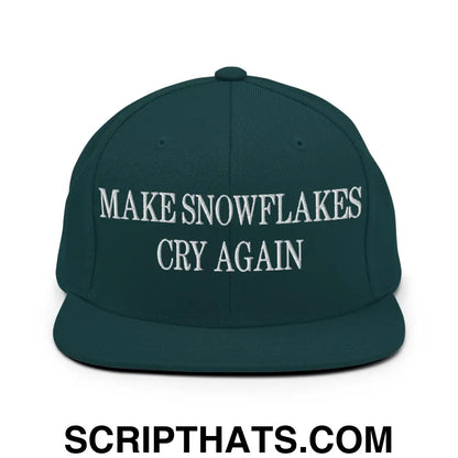 Make Snowflakes Cry Again Embroidered Flat Bill Brim Snapback Hat Spruce