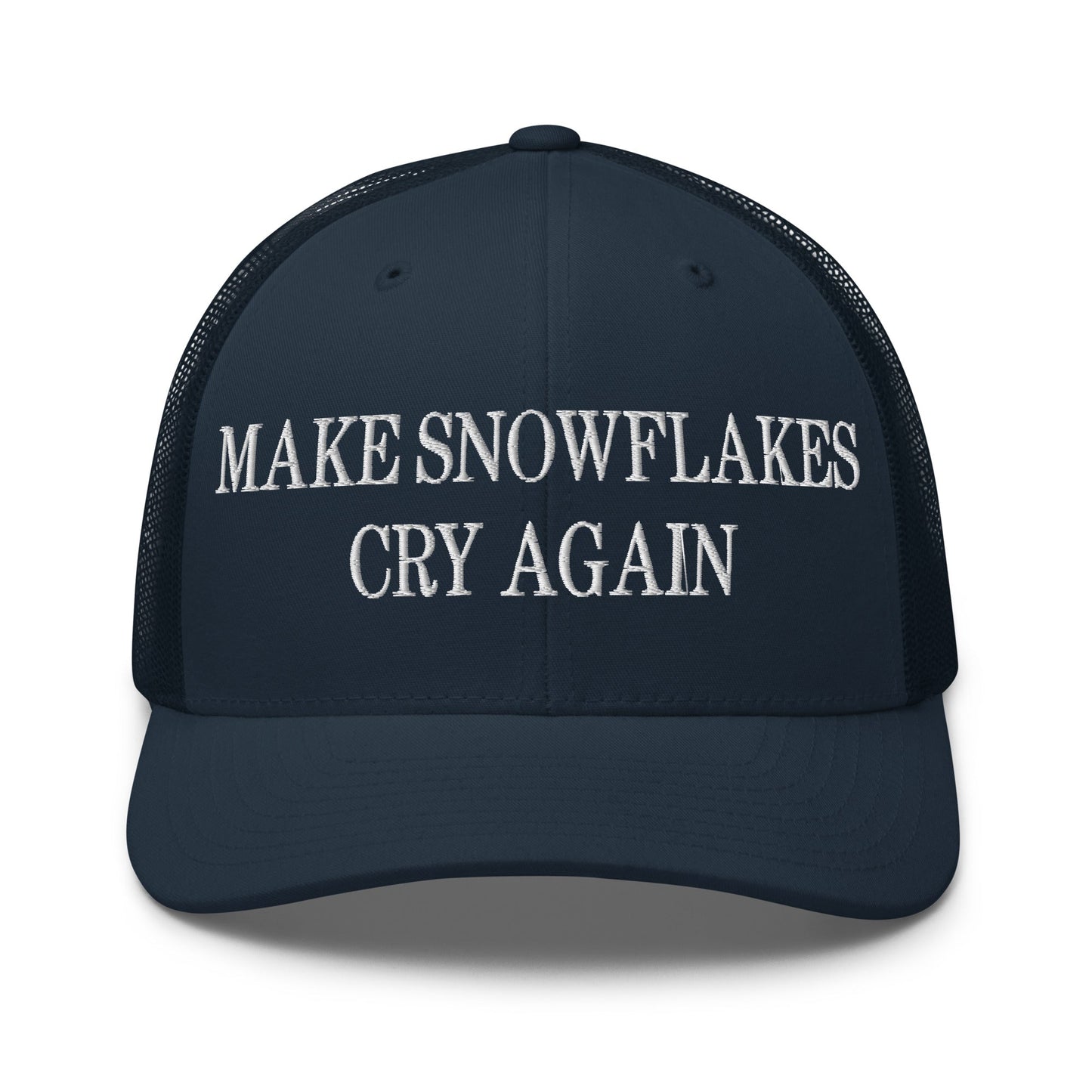 Make Snowflakes Cry Again Embroidered Mesh Trucker Hat Navy