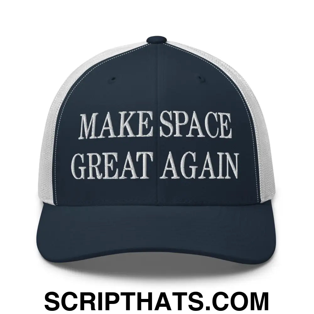 Make Space Great Again Embroidered Mesh Trucker Hat Navy White