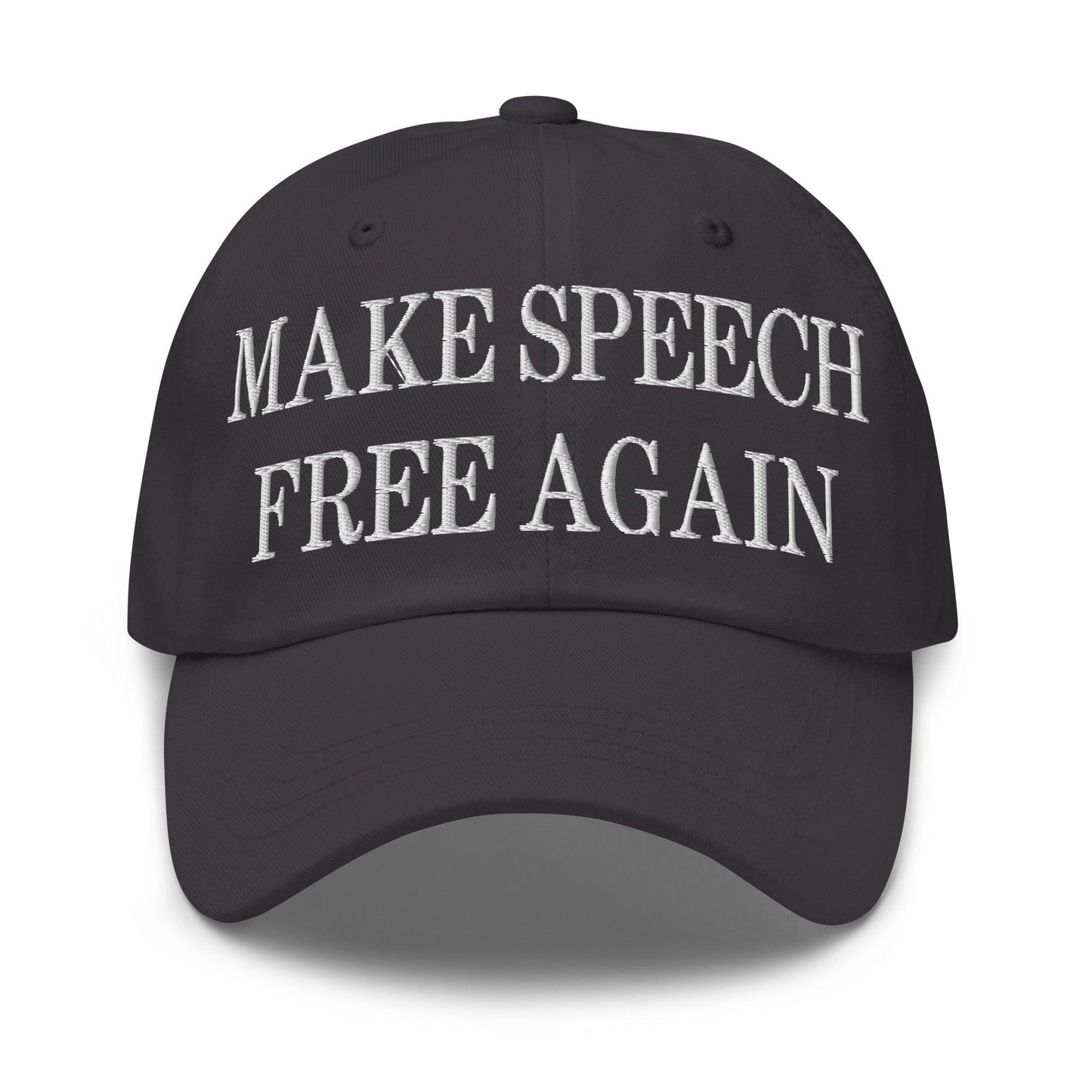 Make Speech Free Again Embroidered Dad Hat Dark Grey