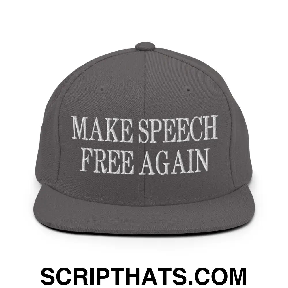 Make Speech Free Again Flat Bill Brim Snapback Hat Dark Grey