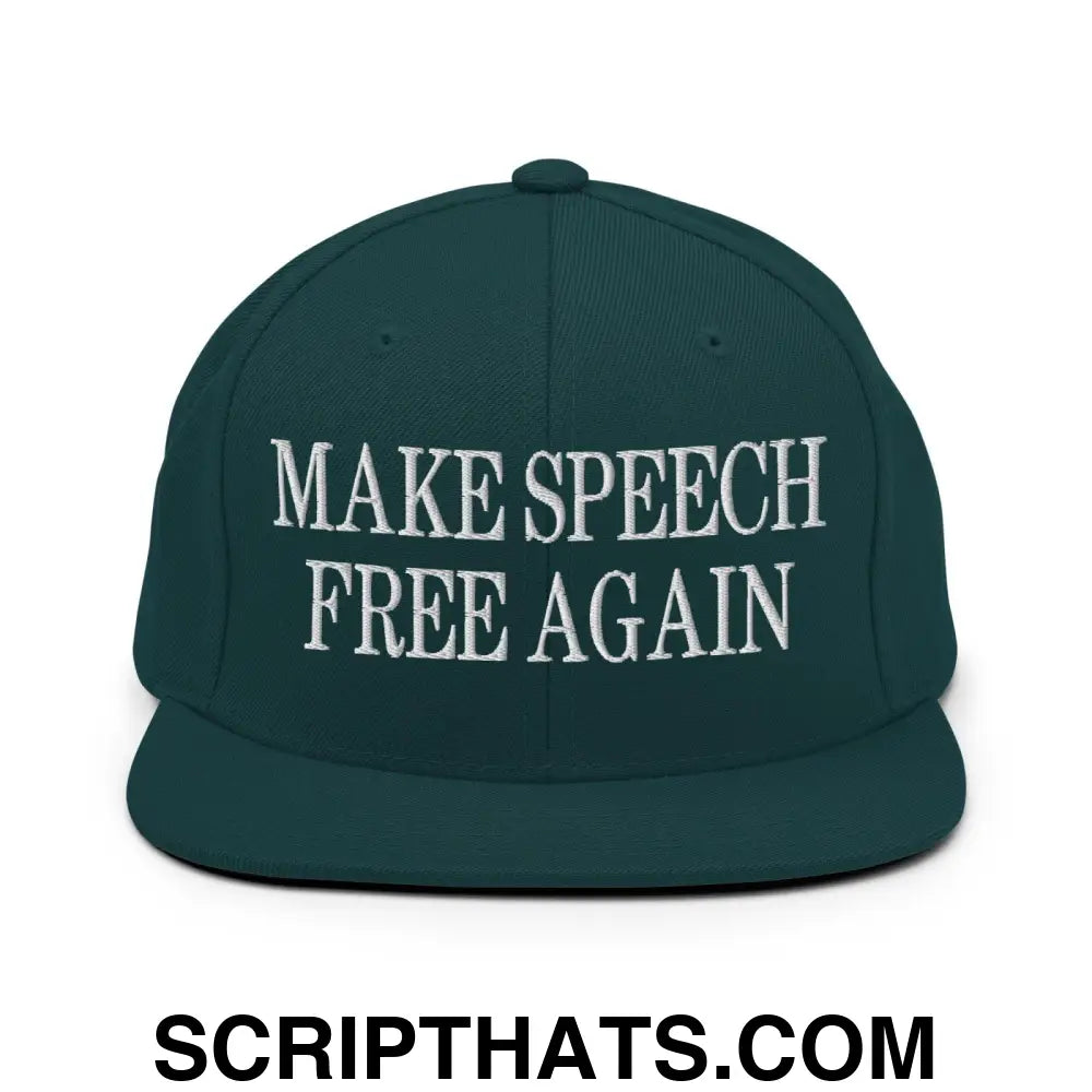 Make Speech Free Again Flat Bill Brim Snapback Hat Spruce