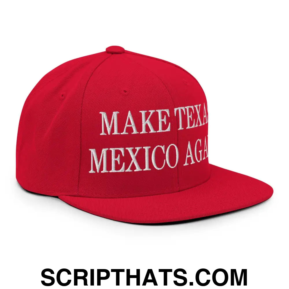 Make Texas Mexico Again Embroidered Flat Bill Brim Snapback Hat Red