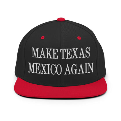 Make Texas Mexico Again Embroidered Flat Bill Brim Snapback Hat Black Red