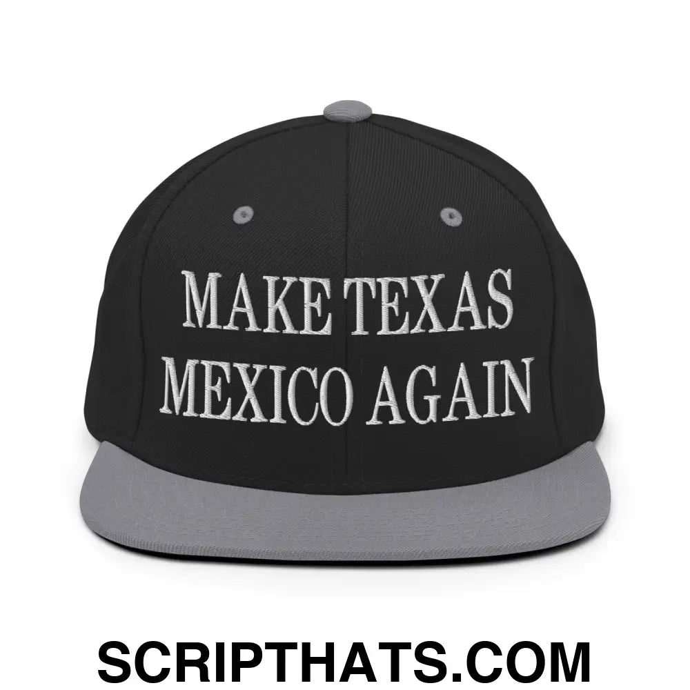 Make Texas Mexico Again Embroidered Flat Bill Brim Snapback Hat Black Silver