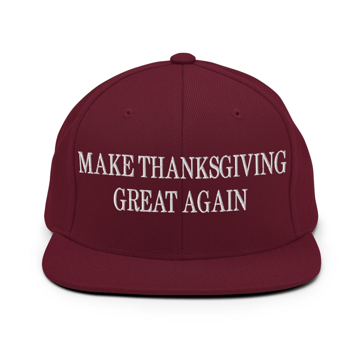 Make Thanksgiving Great Again Embroidered Flat Bill Brim Snapback Hat Maroon