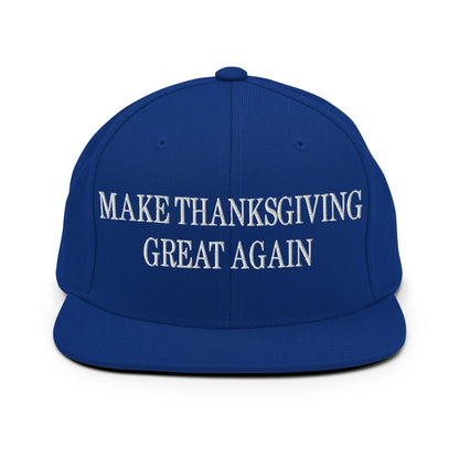 Make Thanksgiving Great Again Embroidered Flat Bill Brim Snapback Hat Royal Blue