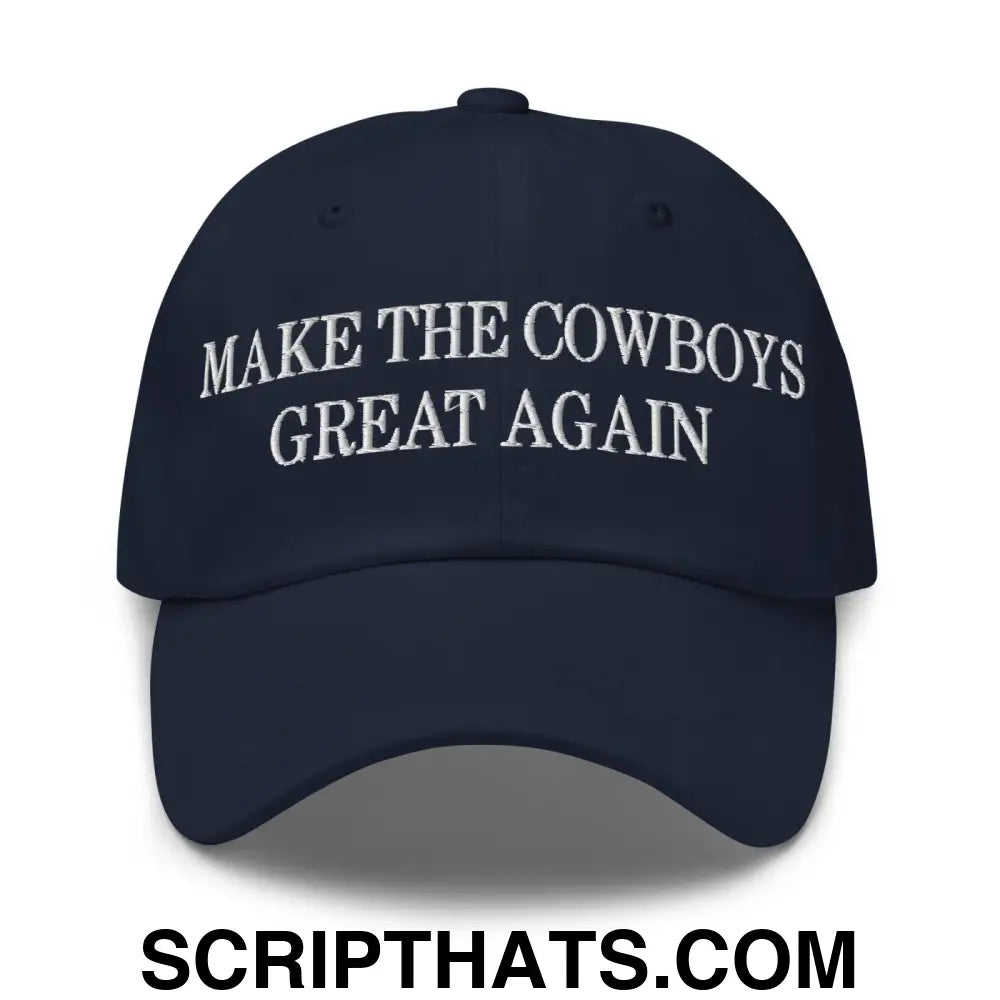 Make The Cowboys Great Again Embroidered Dad Hat Navy