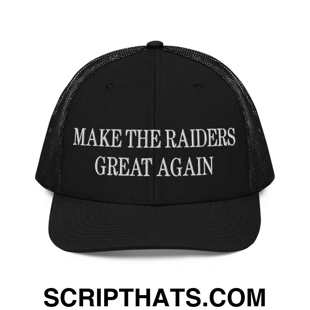 Make The Raiders Great Again Embroidered Classic Mesh Trucker Hat Black