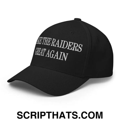 Make The Raiders Great Again Embroidered Stretch Fit Baseball Hat Black