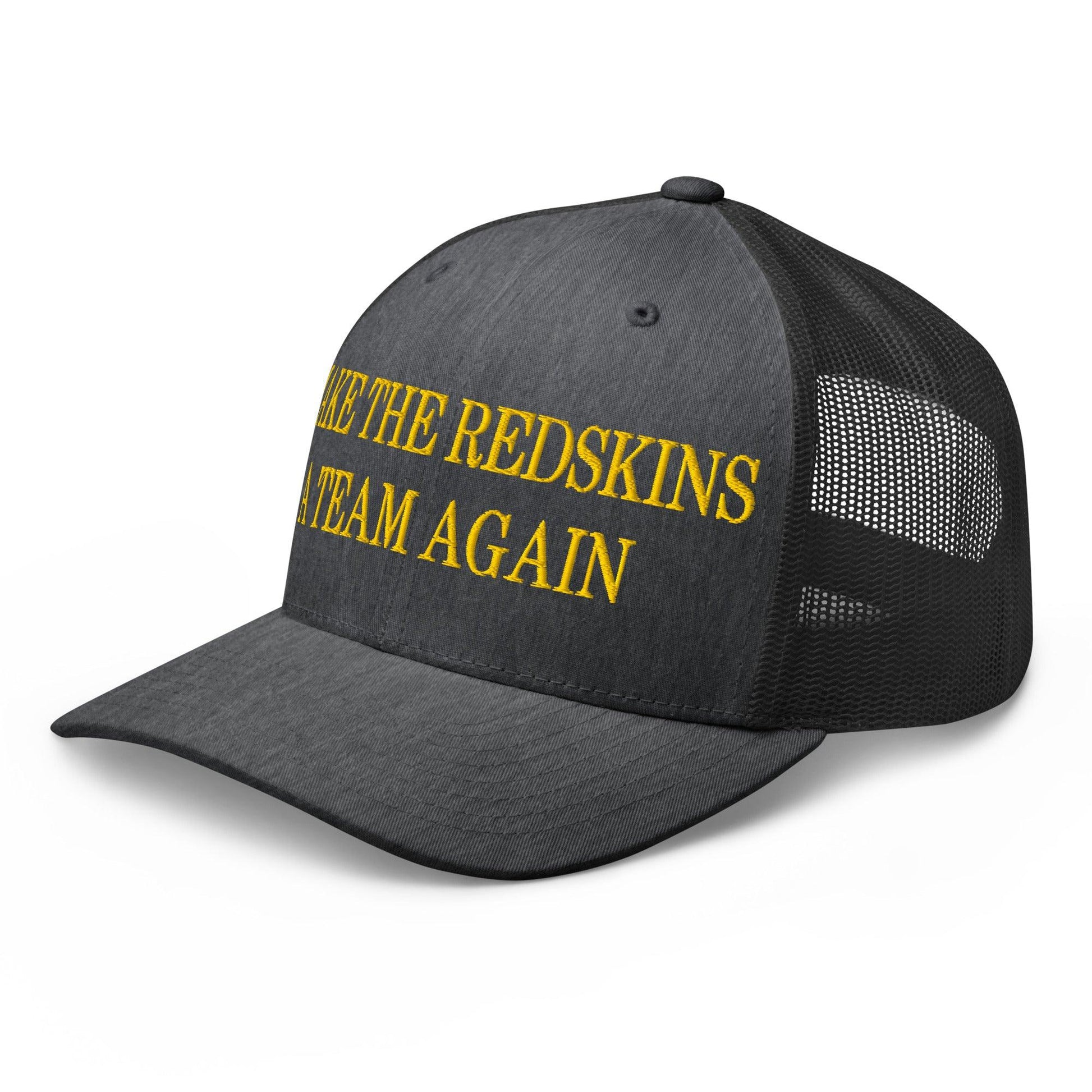 Make The Redskins a Team Again Embroidered Mesh Trucker Hat Dark Heather Gray