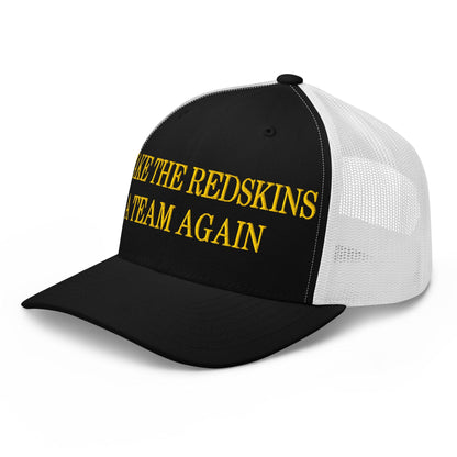 Make The Redskins a Team Again Embroidered Mesh Trucker Hat Black White