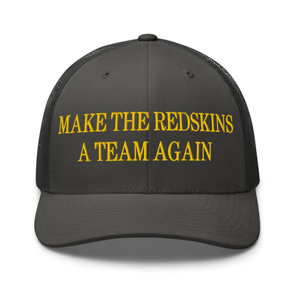 Make The Redskins a Team Again Embroidered Mesh Trucker Hat Charcoal