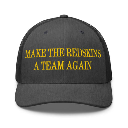 Make The Redskins a Team Again Embroidered Mesh Trucker Hat Dark Heather Gray