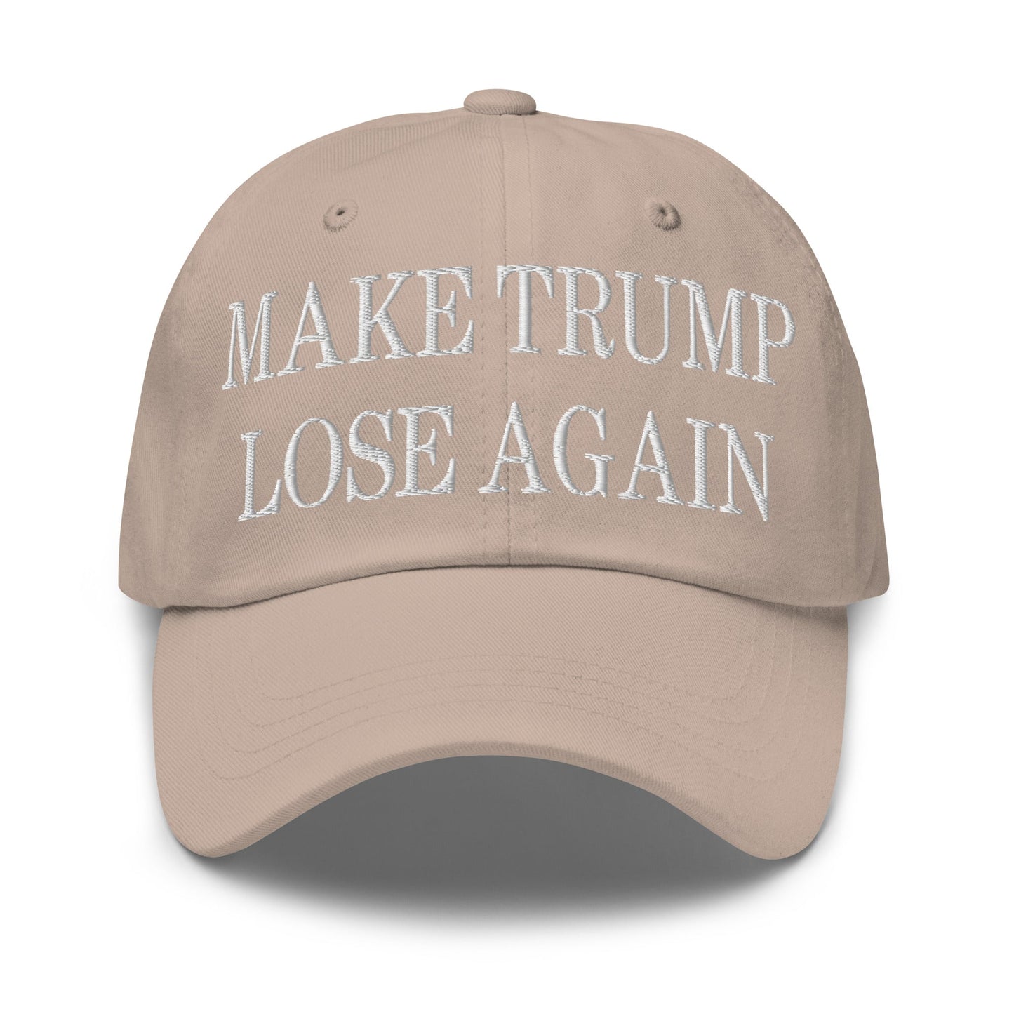 Make Trump Lose Again Embroidered Dad Hat Stone