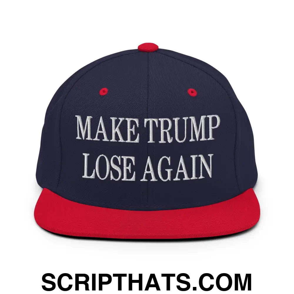 Make Trump Lose Again Embroidered Flat Bill Brim Snapback Hat Navy Red