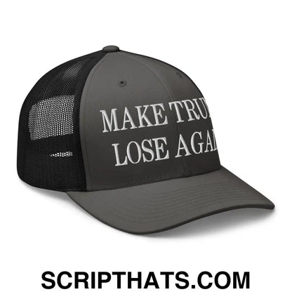 Make Trump Lose Again Embroidered Mesh Trucker Hat Charcoal Black