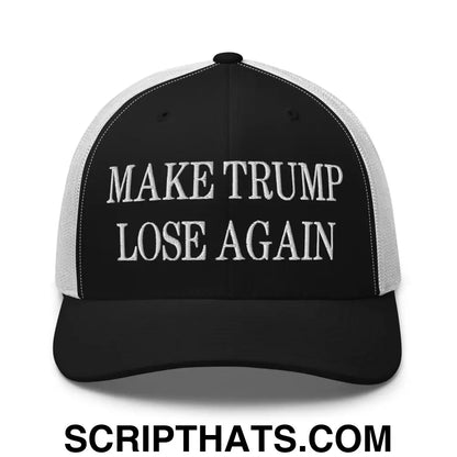 Make Trump Lose Again Embroidered Mesh Trucker Hat Black White