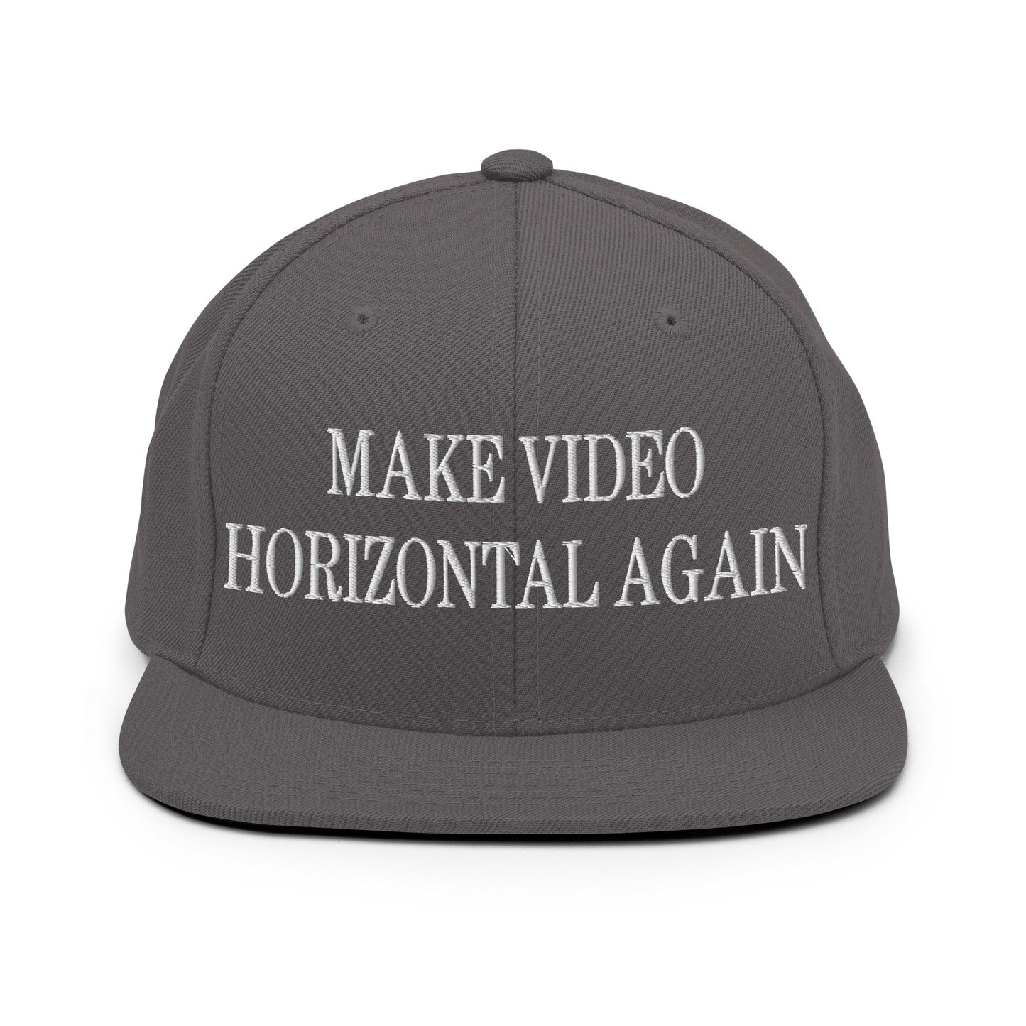 Make Video Horizontal Again Embroidered Flat Bill Brim Snapback Hat Dark Grey