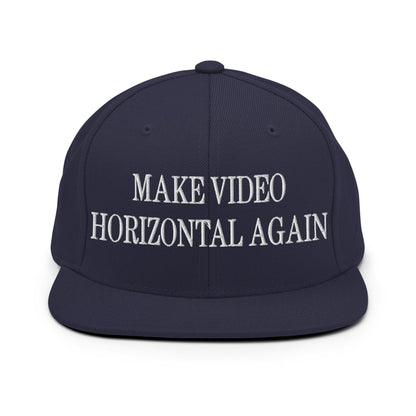 Make Video Horizontal Again Embroidered Flat Bill Brim Snapback Hat Navy