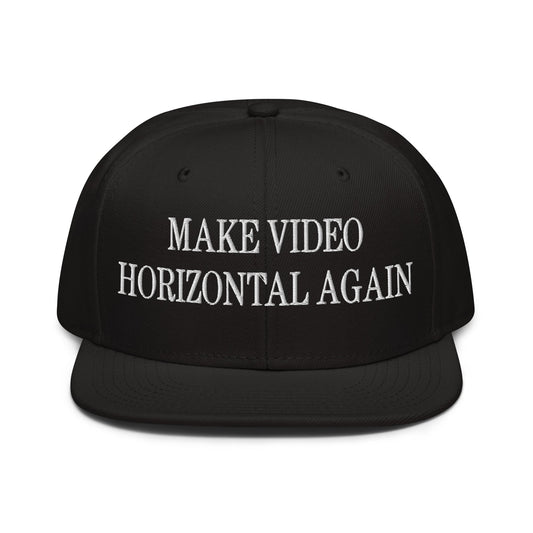 Make Video Horizontal Again Embroidered Flat Brim Bill Snapback Hat Black