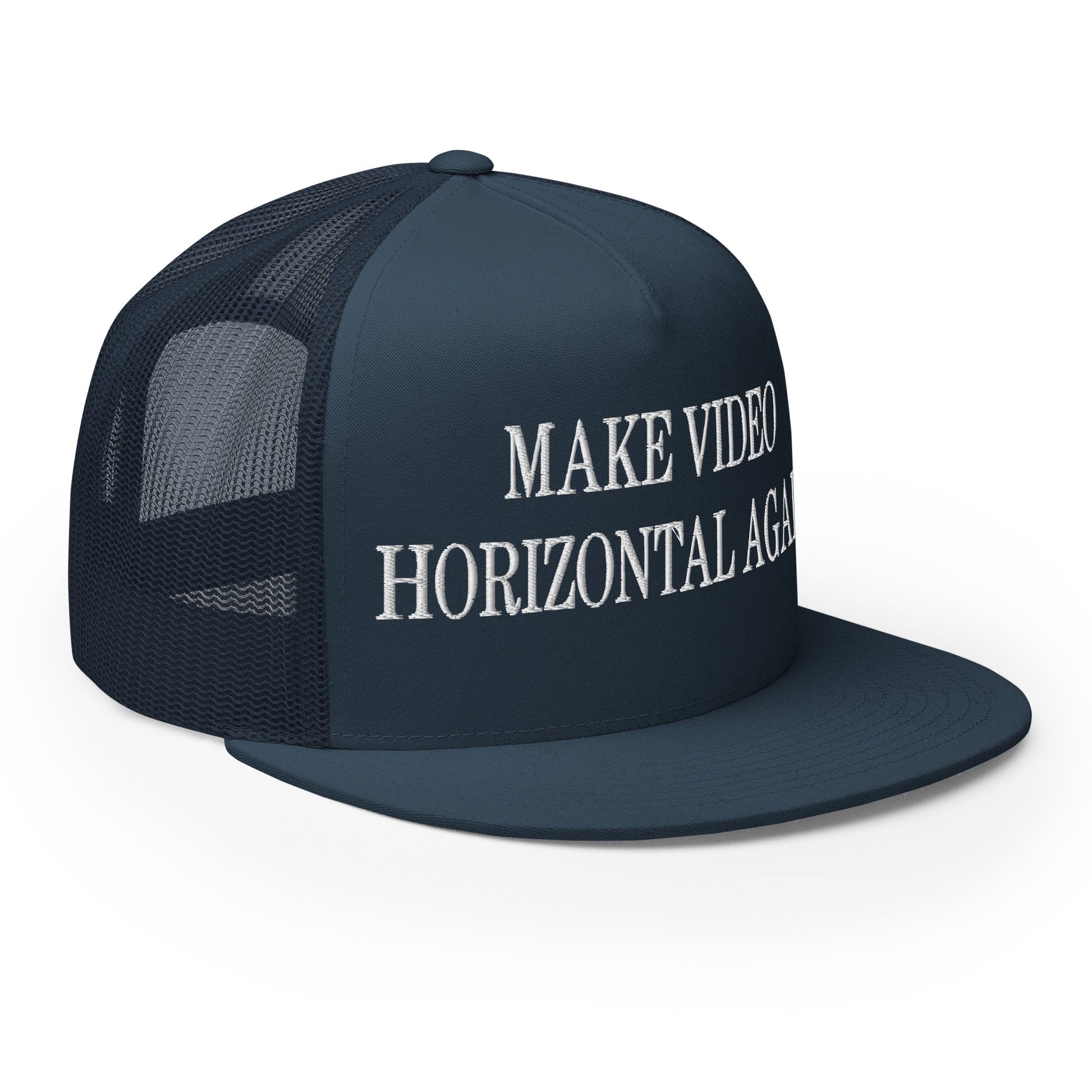 Make Video Horizontal Again Embroidered Mesh Flat Bill Brim Trucker Hat Navy