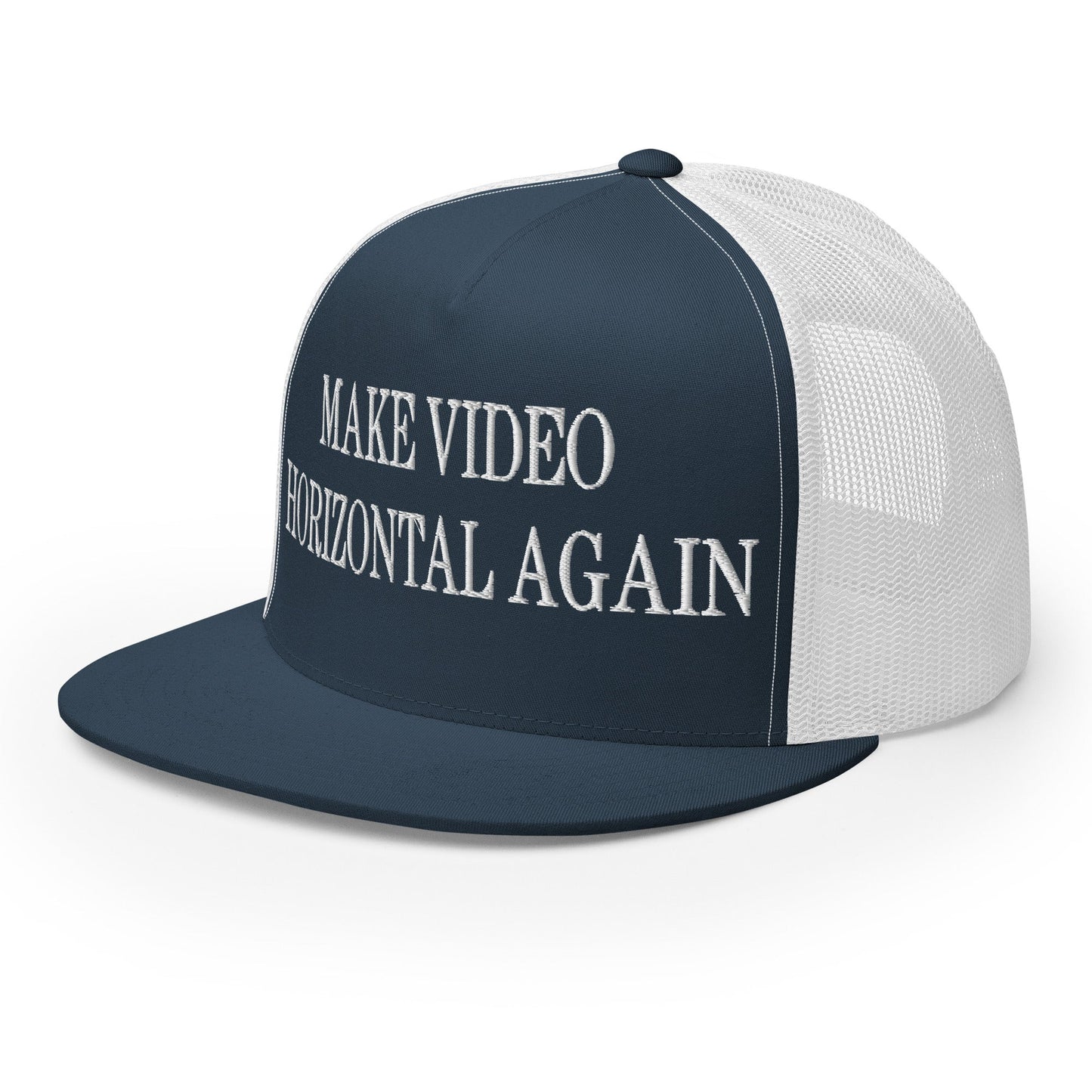 Make Video Horizontal Again Embroidered Mesh Flat Bill Brim Trucker Hat Navy White