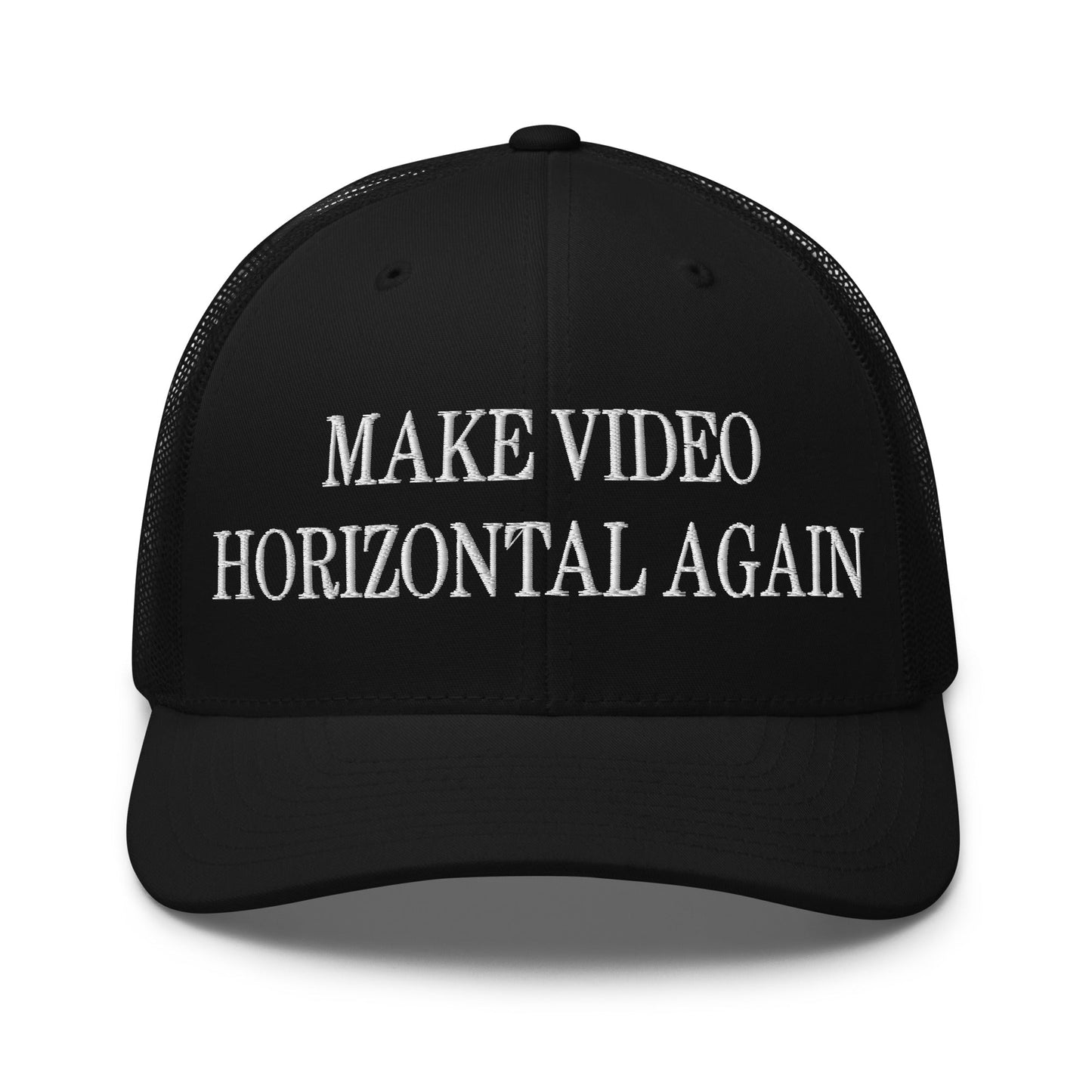 Make Video Horizontal Again Embroidered Mesh Trucker Hat Black