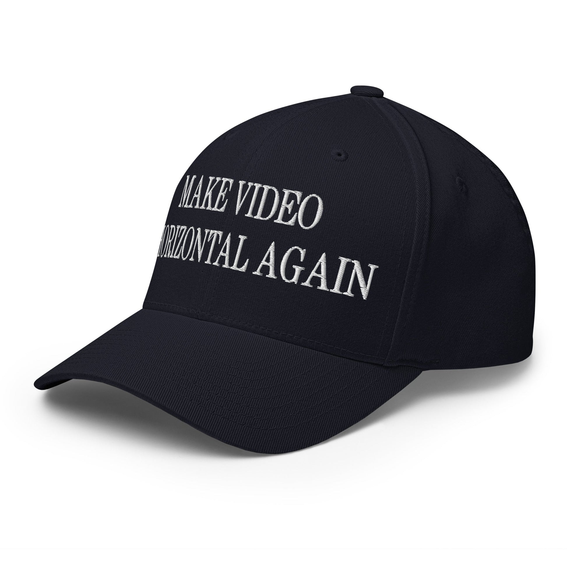 Make Video Horizontal Again Embroidered Stretch Fit Baseball Hat Dark Navy