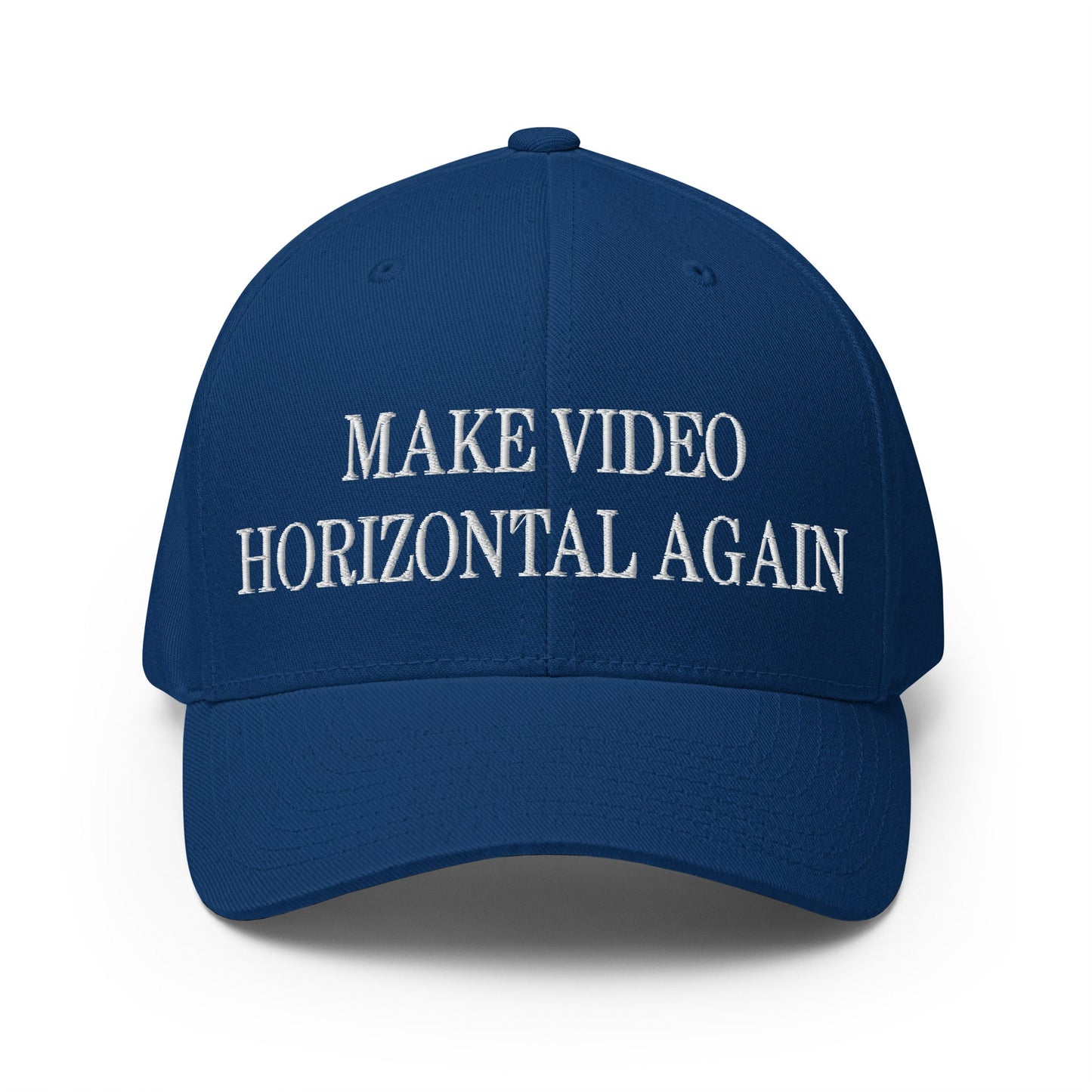 Make Video Horizontal Again Embroidered Stretch Fit Baseball Hat Royal Blue