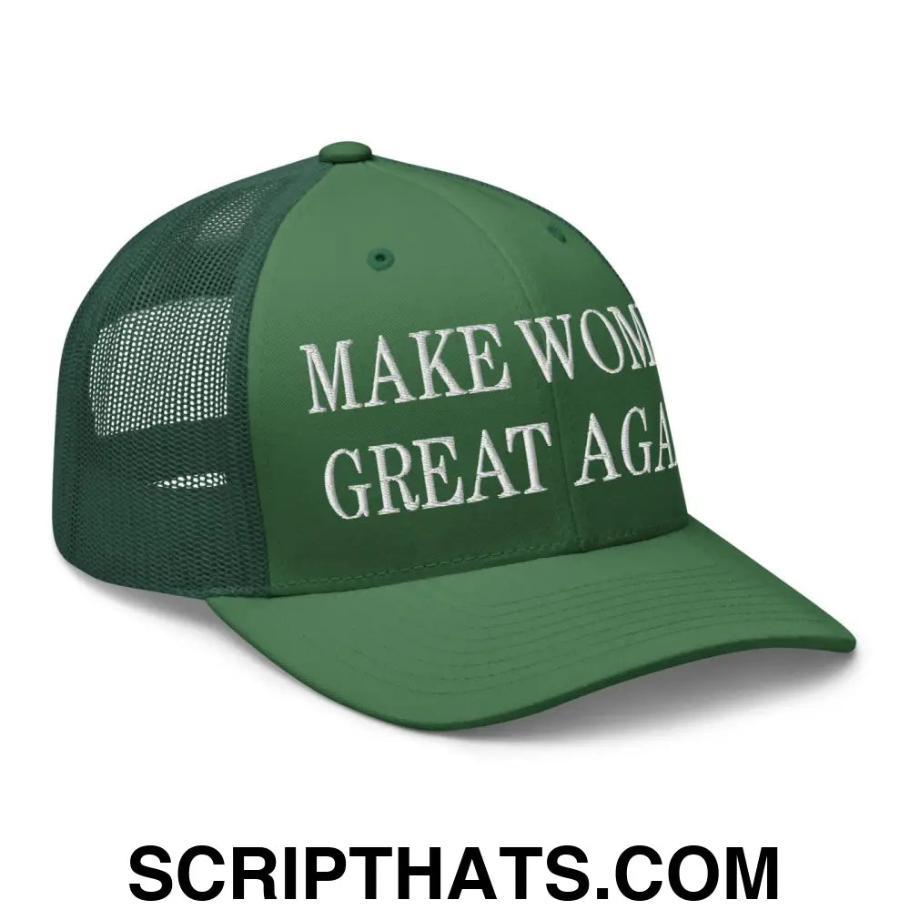 Make Women Great Again Embroidered Mesh Trucker Hat Evergreen