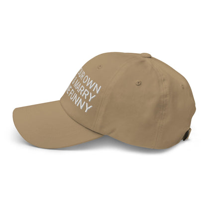 Make Your Own Money and Marry Someone Funny Embroidered Dad Hat Khaki