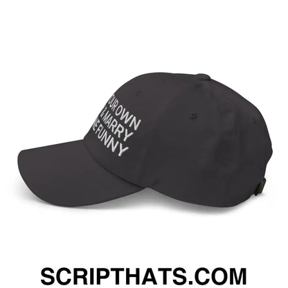 Make Your Own Money and Marry Someone Funny Embroidered Dad Hat Dark Grey