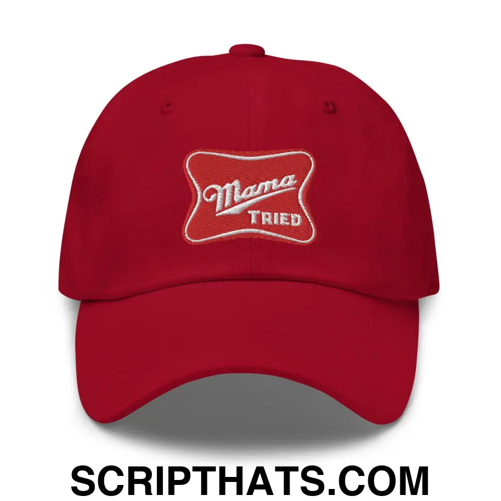 Mama Tried Parody III Dad Hat Cranberry