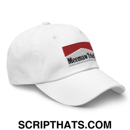 Meemaw Tried Parody Dad Hat White