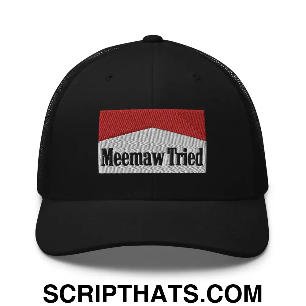 Meemaw Tried Parody Retro Trucker Hat Black