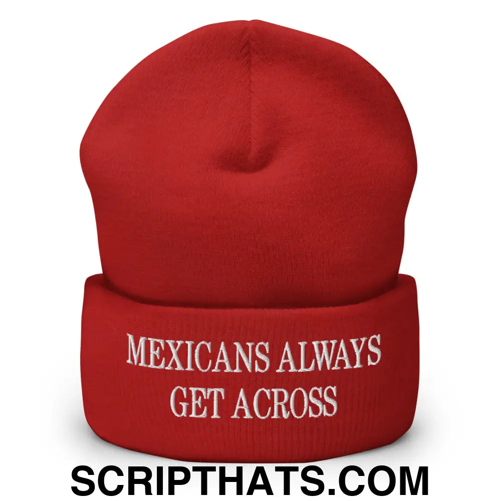 Mexicans Always Get Across Embroidered Knit Cuffed Beanie Red