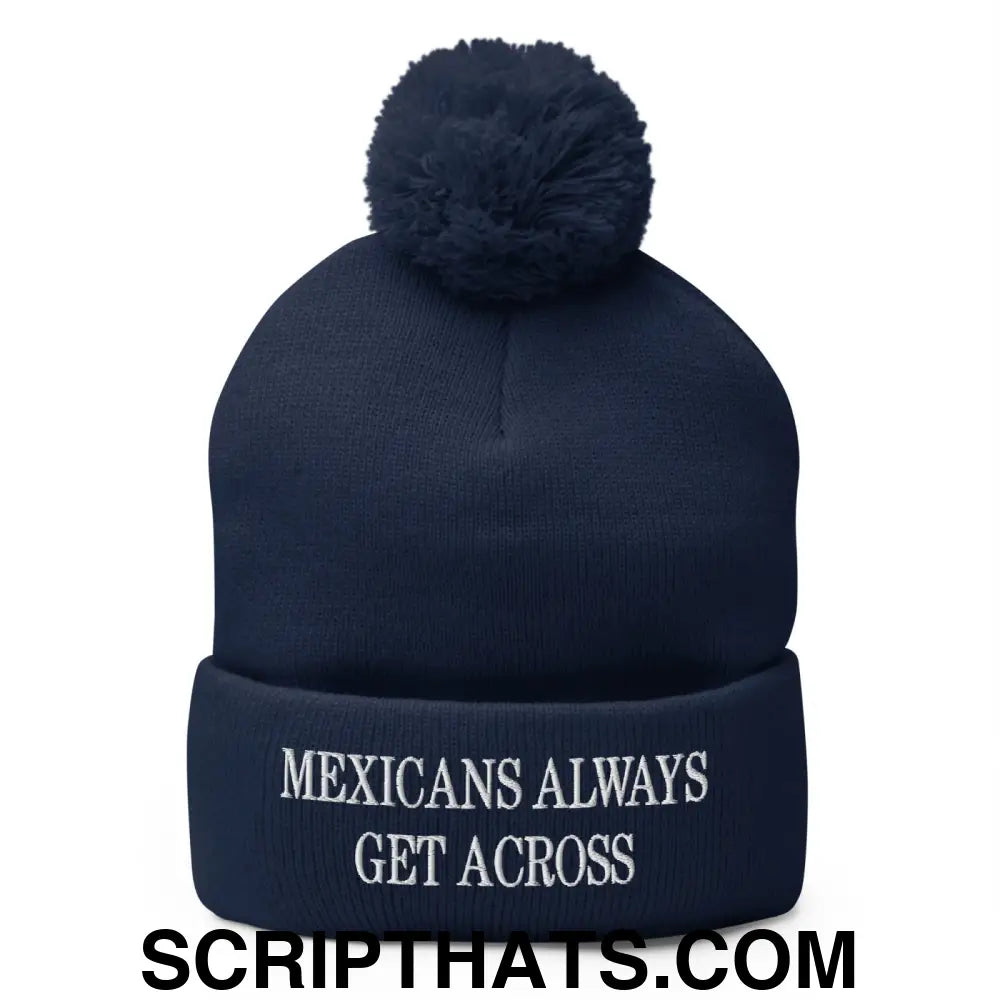 Mexicans Always Get Across Embroidered Knit Pom Pom Beanie Navy