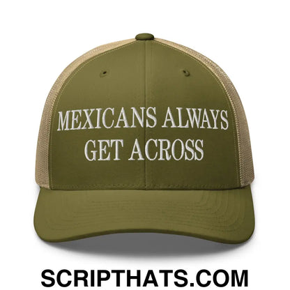 Mexicans Always Get Across Embroidered Mesh Trucker Hat Moss Khaki