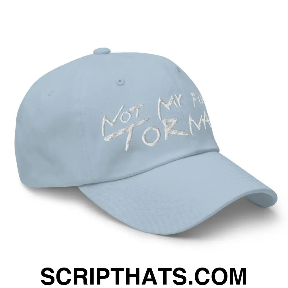 Not My First Tornado Dad Hat Light Blue