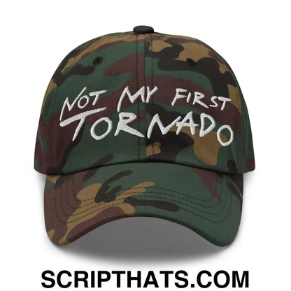 Not My First Tornado Dad Hat Green Camo