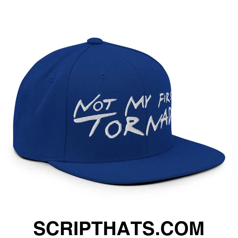 Not My First Tornado Flat Bill Brim Snapback Hat Royal Blue