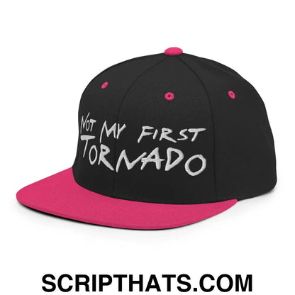 Not My First Tornado Flat Bill Brim Snapback Hat Black Neon Pink