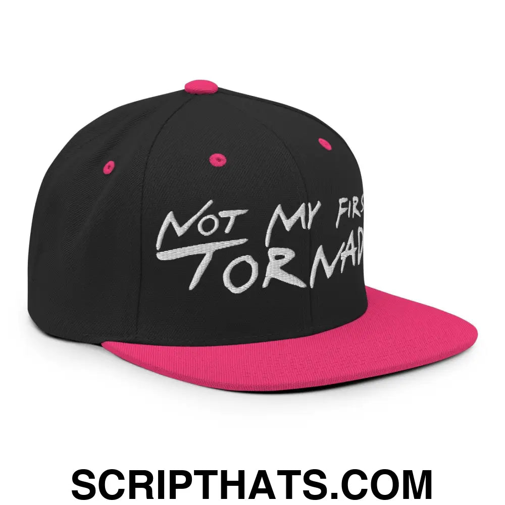 Not My First Tornado Flat Bill Brim Snapback Hat Black Neon Pink