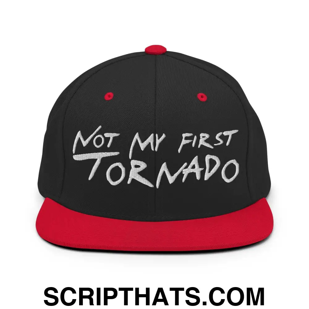 Not My First Tornado Flat Bill Brim Snapback Hat Black Red