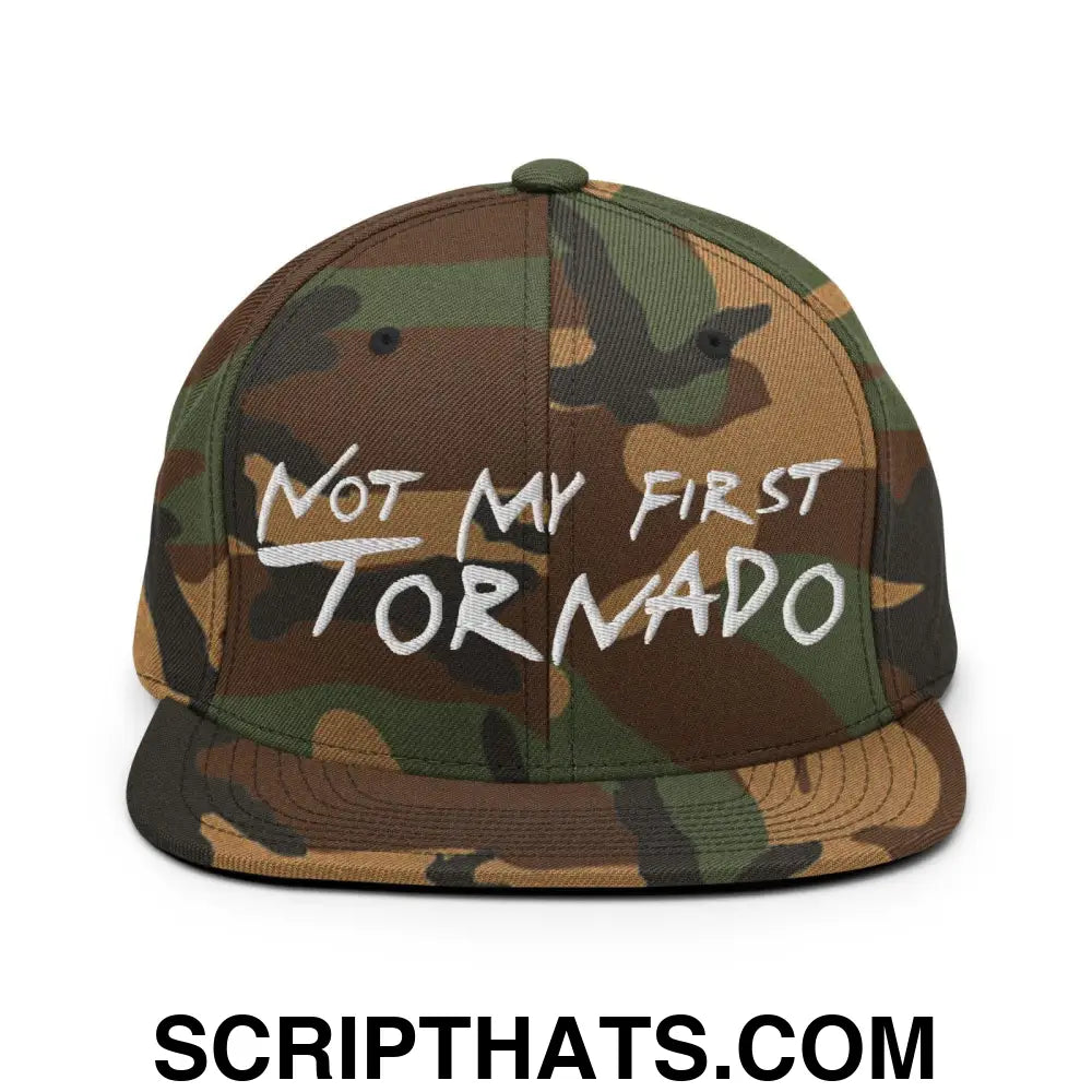 Not My First Tornado Flat Bill Brim Snapback Hat Green Camo