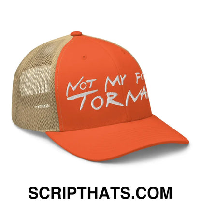 Not My First Tornado Retro Trucker Hat Rustic Orange Khaki